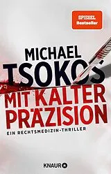 E-Book (epub) Mit kalter Präzision von Prof. Dr. Michael Tsokos