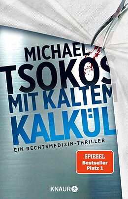 E-Book (epub) Mit kaltem Kalkül von Prof. Dr. Michael Tsokos