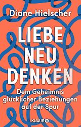 E-Book (epub) Liebe neu denken von Diane Hielscher