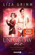E-Book (epub) Unfollow me. Vom Fluch gezeichnet, von Liebe verfolgt von Liza Grimm