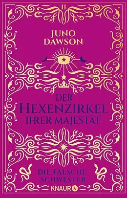 E-Book (epub) Der Hexenzirkel Ihrer Majestät. Die falsche Schwester von Juno Dawson