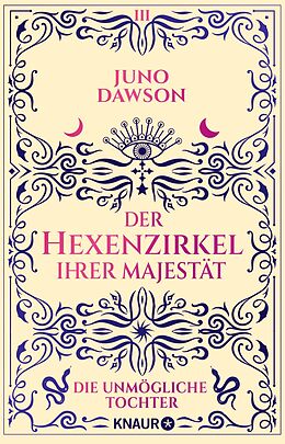 E-Book (epub) Der Hexenzirkel Ihrer Majestät. Die unmögliche Tochter von Juno Dawson