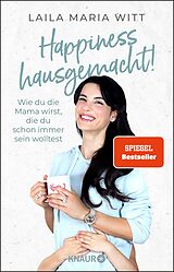 E-Book (epub) Happiness hausgemacht! von Laila Maria Witt