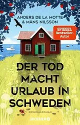 E-Book (epub) Der Tod macht Urlaub in Schweden von Anders de la Motte, Måns Nilsson