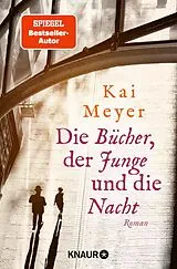 E-Book (epub) Die Bücher, der Junge und die Nacht von Kai Meyer