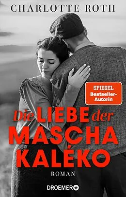 E-Book (epub) Die Liebe der Mascha Kaléko von Charlotte Roth