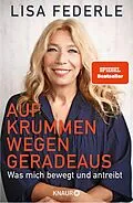 E-Book (epub) Auf krummen Wegen geradeaus von Dr. med. Lisa Federle