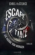 E-Book (epub) Escape Time - Die Morde von morgen von Chris McGeorge