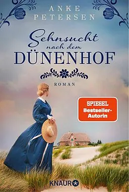 E-Book (epub) Sehnsucht nach dem Dünenhof von Anke Petersen