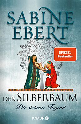 E-Book (epub) Der Silberbaum. Die siebente Tugend von Sabine Ebert