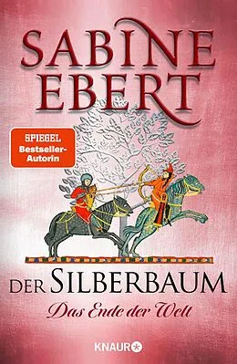 E-Book (epub) Der Silberbaum. Das Ende der Welt von Sabine Ebert
