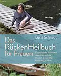 E-Book (epub) Das RückenHeilbuch für Frauen von Lucia Schmidt