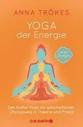 E-Book (epub) Yoga der Energie von Anna Trökes