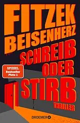 E-Book (epub) Schreib oder stirb von Sebastian Fitzek, Micky Beisenherz