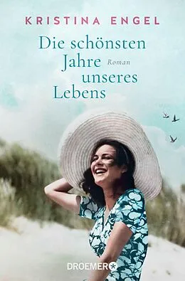 E-Book (epub) Die schönsten Jahre unseres Lebens von Kristina Engel