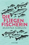 E-Book (epub) Die Fliegenfischerin von Marina Gibson