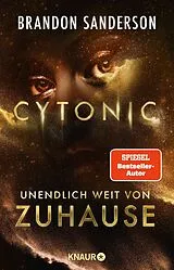E-Book (epub) Cytonic - Unendlich weit von Zuhause von Brandon Sanderson, Oliver Plaschka