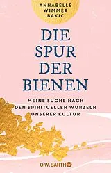 E-Book (epub) Die Spur der Bienen von Annabelle Wimmer Bakic