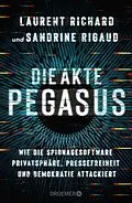 E-Book (epub) Die Akte Pegasus von Laurent Richard, Sandrine Rigaud
