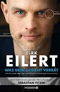 E-Book (epub) Was dein Gesicht verrät von Dirk Eilert