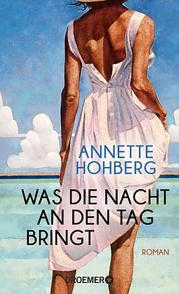 E-Book (epub) Was die Nacht an den Tag bringt von Annette Hohberg