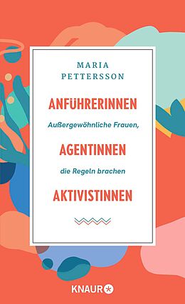 E-Book (epub) Anführerinnen, Agentinnen, Aktivistinnen von Maria Pettersson