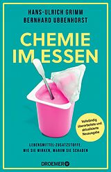 E-Book (epub) Chemie im Essen von Hans-Ulrich Grimm, Bernhard Ubbenhorst