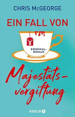 E-Book (epub) Ein Fall von Majestätsvergiftung von Chris McGeorge