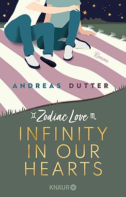 E-Book (epub) Zodiac Love: Infinity in Our Hearts von Andreas Dutter