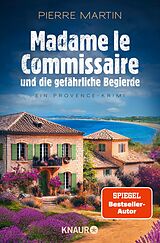 E-Book (epub) Madame le Commissaire und die gefährliche Begierde von Pierre Martin