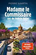 E-Book (epub) Madame le Commissaire und die tödliche Rallye von Pierre Martin