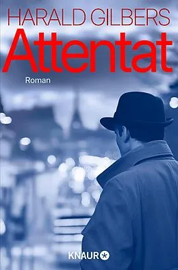 E-Book (epub) Attentat von Harald Gilbers
