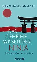 E-Book (epub) Das geheime Wissen der Ninja von Bernhard Moestl