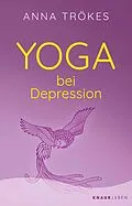 E-Book (epub) Yoga bei Depression von Anna Trökes