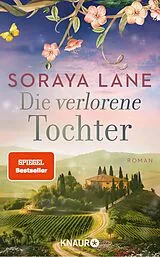 E-Book (epub) Die verlorene Tochter von Soraya Lane