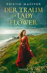 E-Book (epub) Der Traum der Lady Flower von Kristin MacIver