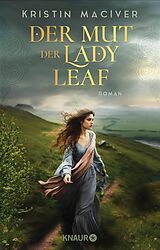 E-Book (epub) Der Mut der Lady Leaf von Kristin MacIver
