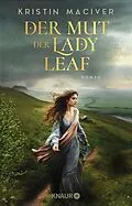 E-Book (epub) Der Mut der Lady Leaf von Kristin MacIver