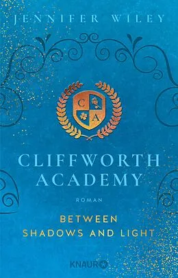 E-Book (epub) Cliffworth Academy  Between Shadows and Light von Jennifer Wiley