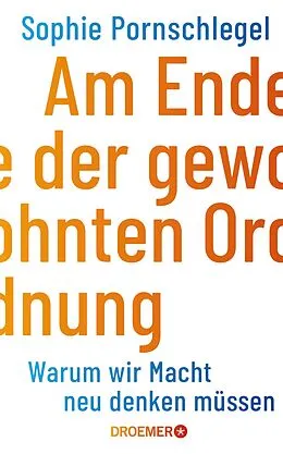 E-Book (epub) Am Ende der gewohnten Ordnung von Sophie Pornschlegel