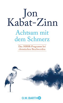 E-Book (epub) Achtsam mit dem Schmerz von Jon Kabat-Zinn