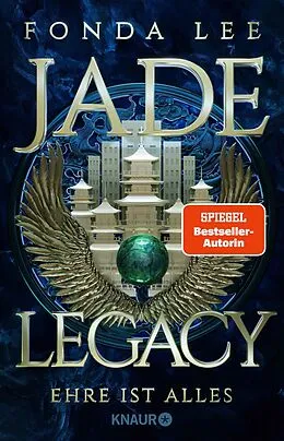 E-Book (epub) Jade Legacy - Ehre ist alles von Fonda Lee
