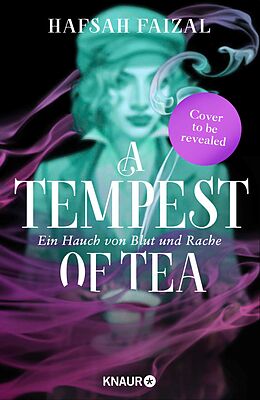 E-Book (epub) A Steeping of Blood. A Tempest of Tea 2 von Hafsah Faizal