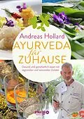 E-Book (epub) Ayurveda für zuhause von Andreas Hollard