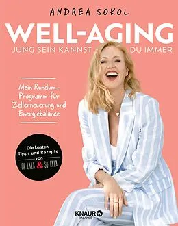 E-Book (epub) Well-Aging - jung sein kannst du immer von Andrea Sokol