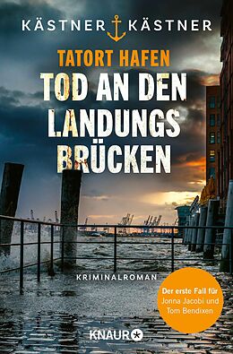 E-Book (epub) Tatort Hafen - Tod an den Landungsbrücken von Kästner &amp; Kästner