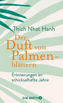 E-Book (epub) Der Duft von Palmenblättern von Thich Nhat Hanh