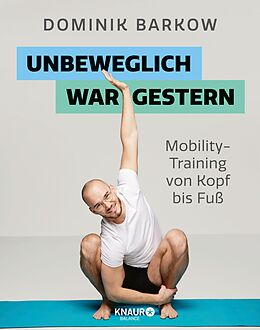 E-Book (epub) Unbeweglich war gestern von Dominik Barkow