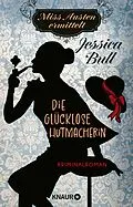 E-Book (epub) Miss Austen ermittelt. Die glücklose Hutmacherin von Jessica Bull