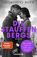E-Book (epub) Die Stauffenbergs von Charlotte Roth
